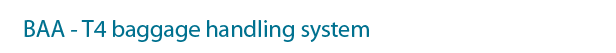 T4 Baggage handling system